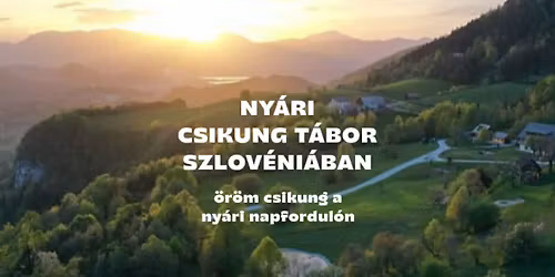 Ny\u00e1ri csikung t\u00e1bor - a csikung \u00f6r\u00f6me - kezd\u0151knek is