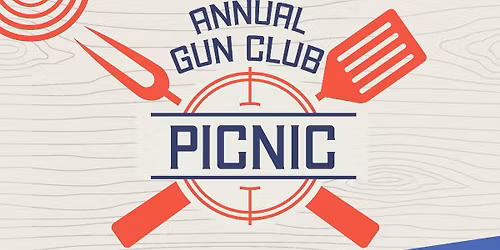 Annual Gun Club Picnic & Membership Drive