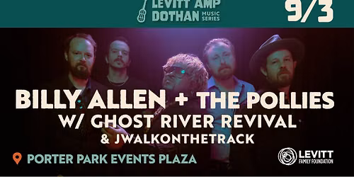 Levitt AMP Dothan Music Series - Billy Allen + The Pollies