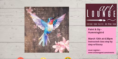 Paint & Sip night, Hummingbird w\/Stacey Soden