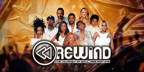 \u25c0\u25c0 Rewind : The Journey of Soul, R&B and UK Garage Live! - Birmingham