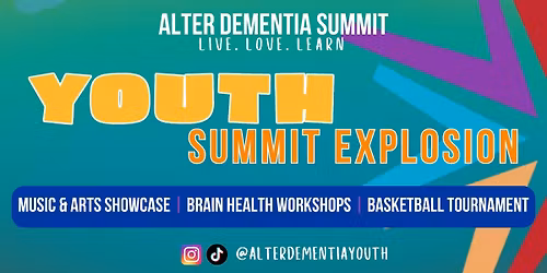 Alter Dementia YOUTH SUMMIT EXPLOSION!