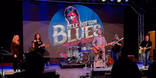 Bell Bottom Blues at BAKE'S PLACE! (*8:30pm Show)