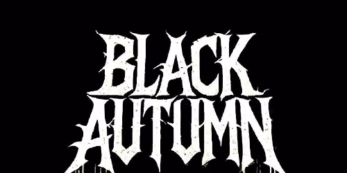 Black Autumn (Feat. Former StOp! sToP! Guitarist, Lewis Alcock) + 2 TBC @ Yorkshireman, Sheffield