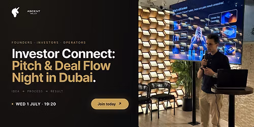 Investor Connect: Pitch & Deal Flow Night | Dubai