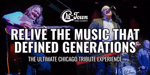 Chi-Town Transit Authority LIVE Clayton Center for the Arts | Maryville, TN