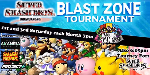 Blast Zone (Smash Melee Tournament 1st & 3rd Saturday each Month) @ Kaboom Games - McAllen