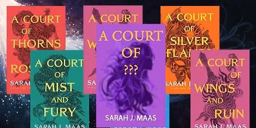 ACOTAR 6 Midnight Release Party