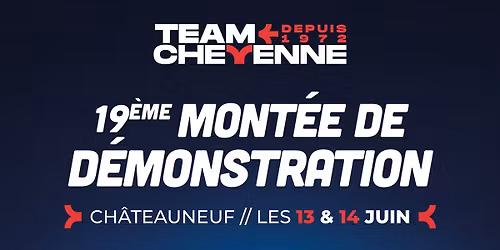 19\u00e8me mont\u00e9e de d\u00e9monstration de Chateauneuf - Team Cheyenne