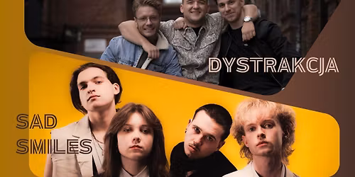 Dystrakcja i Sad Smiles zagraj\u0105 w \u0141odzi! Dwie \u015bwietne, energiczne kapele w klubie Przechowalnia!