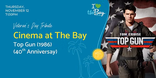 Cinema at The Bay: Top Gun (1986) (40th Anniversary)