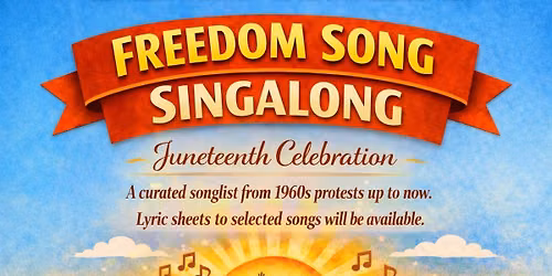 Freedom Song Singalong Juneteenth Celebration - with the River Region Rainbow Chorus