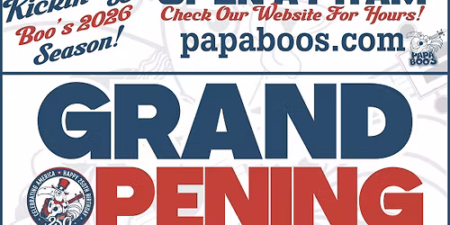Papa Boo's 2026 Season Kickoff \u2014 Grand Opening