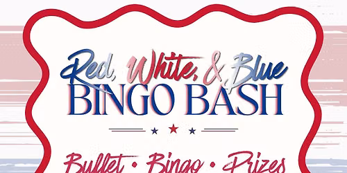 Red, White, & Blue Bingo Bash \ud83c\uddfa\ud83c\uddf8