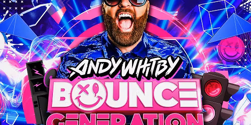 Andy Whitby's Bounce Generation 360\u00b0 Rave - Newcastle