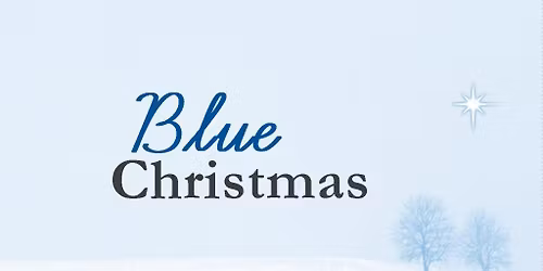 Blue Christmas evening service