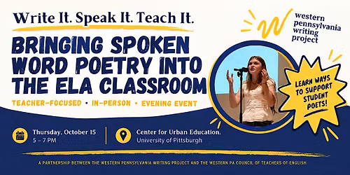 Write It. Speak It. Teach It.: Spoken Word Poetry into the ELA Classroom