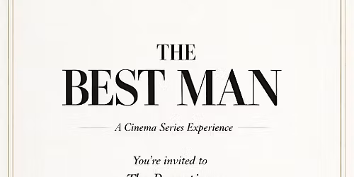 The Best Man Experience
