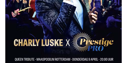 The Power of Queen - Charly Luske & The Prestige Pro Choir