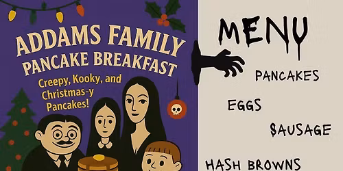 Addams Family Pancake Breakfast
