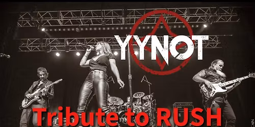 YYNOT: Rush Tribute at Milton Theatre