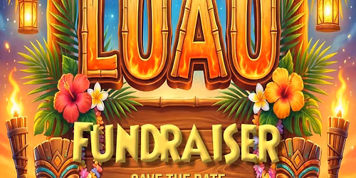 2nd Annual Luau Fundraiser