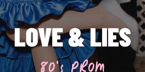 LOVE &amp; LIES | 80's Murder Mystery Event