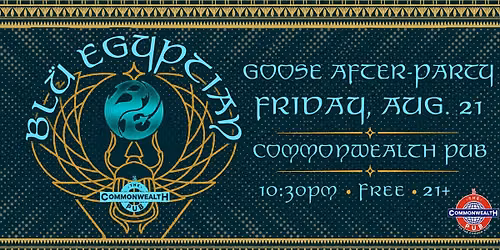 Bl\u00fc Egyptian - Goose Afterparty