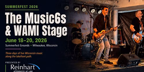 Music6s & WAMI Stage at Summerfest