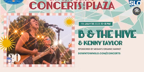 B & The Hive & Kenny Taylor at Concerts in the Plaza