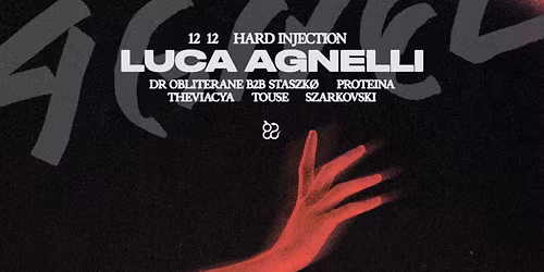 Hard Injection: Luca Agnelli, STASZK\u00d8, Dr Obliterane, Theviacya, Proteina