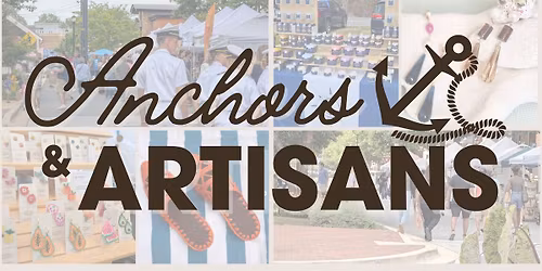  Anchors & Artisans @ Annapolis Town Center