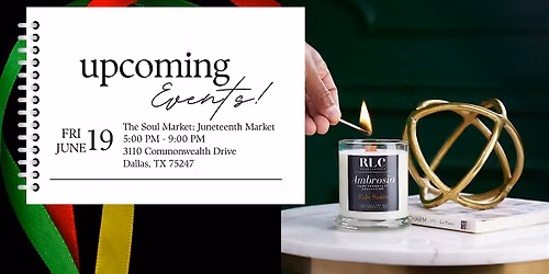 RLC Decor Lifestyle at The Soul Market: Juneteenth Celebration Pop-Up
