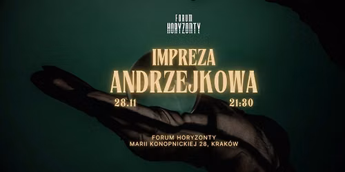 Andrzejki w Forum Horyzonty | 28.11.2026, 21:30 | Krak\u00f3w | Wst\u0119p wolny