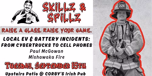 Skillz & Spillz: Local EV & Battery Incidents: From Cyber Trucks to Cell Phones