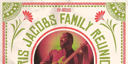 All Good Presents: Cris Jacobs Family Reunion at The Recher!