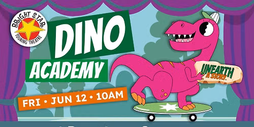 Bright Star Theater - Dino Academy