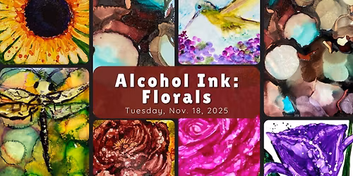 Alcohol Ink: Florals