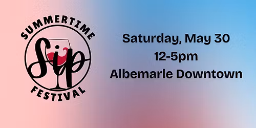 Summertime Sip Festival
