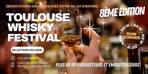 Toulouse Whisky Festival 2026 (8\u00e8me \u00e9dition)