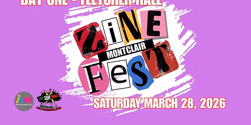 Montclair Zine Fest - Day One
