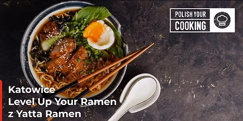 Warsztat kulinarny: Level Up Your Ramen z Yatta \u2013 Perfekcyjny Tantanmen