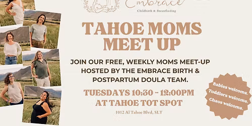 Embrace Weekly Moms Group - Lake Tahoe