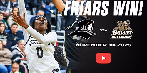 Providence Friars Women's Basketball vs. Bryant Bulldogs
