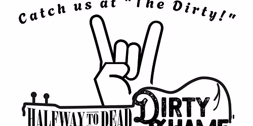 Halfway at The Dirty