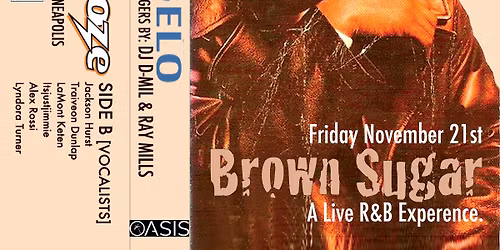 BROWN SUGAR \u201cA R&B EXPERIENCE \u201d