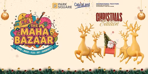 The Maha Bazaar - Christmas Edition