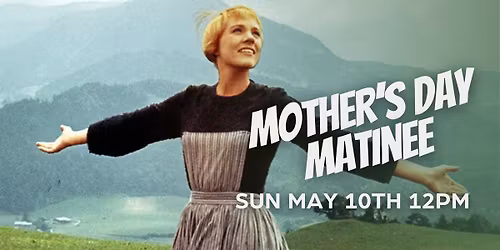 The Sound of Music Sing-Along (1965) | Mother's Day Matinee