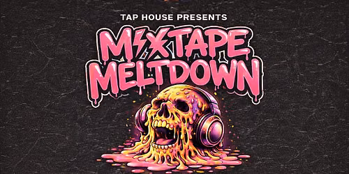 Mixtape Meltdown at 618 Taphouse for 6.1.8. Day