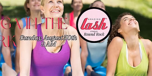 Yoga in the Park: Hosted by Amazing Lash Studio Round Rock